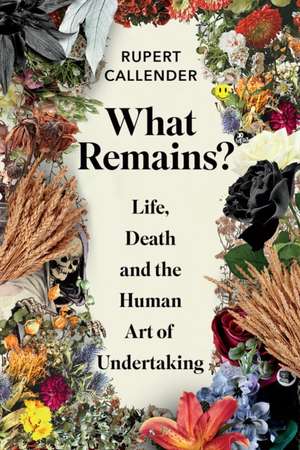 What Remains? de Rupert Callender