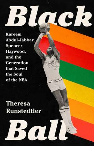 Black Ball de Theresa Runstedtler