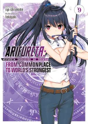 Arifureta: From Commonplace to World's Strongest (Light Novel) Vol. 9 de Ryo Shirakome