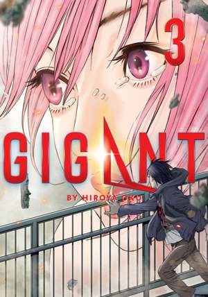 Gigant Vol. 3 de Hiroya Oku