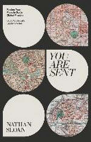 You Are Sent de Nathan Sloan