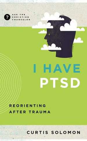 I Have Ptsd de Curtis Solomon