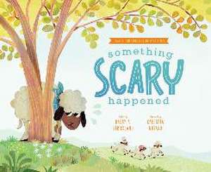 Something Scary Happened de Darby A Strickland