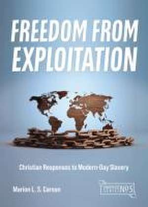 Freedom from Exploitation de Marion L S Carson