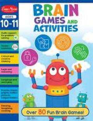 Brain Games and Activities, Age 10 - 11 Workbook de Evan-Moor Educational Publishers