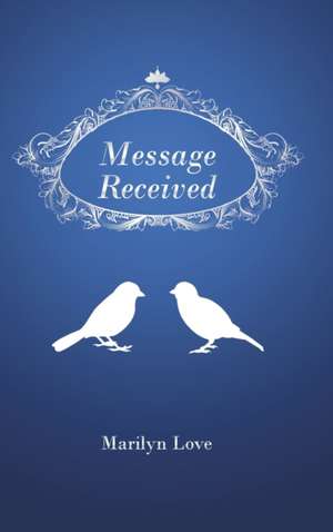 Message Received de Marilyn Love