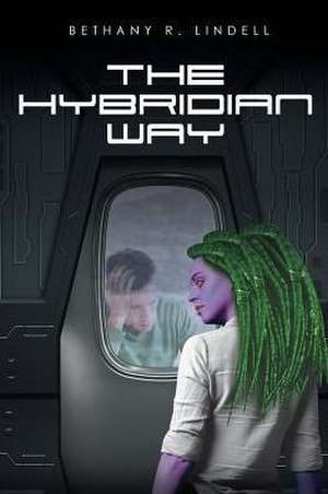 The Hybridian Way de Bethany R. Lindell