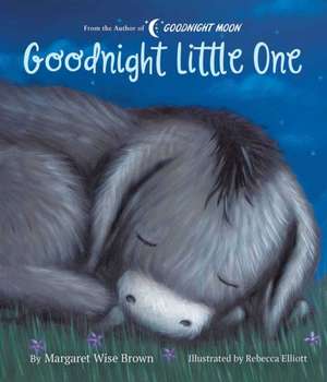 Goodnight Little One de Margaret Wise Brown