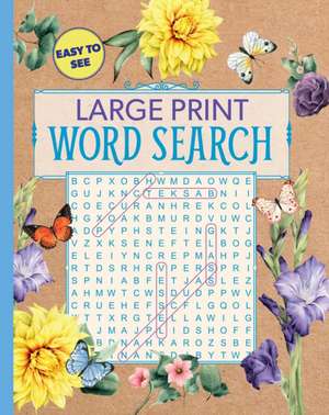 Large Print Floral Word Search de Editors of Thunder Bay Press