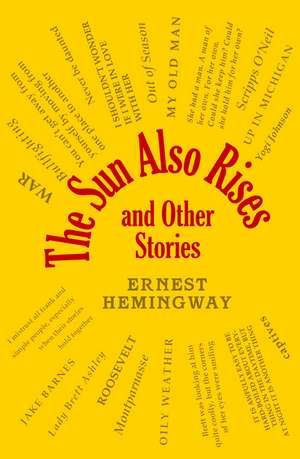 The Sun Also Rises and Other Stories de Ernest Hemingway