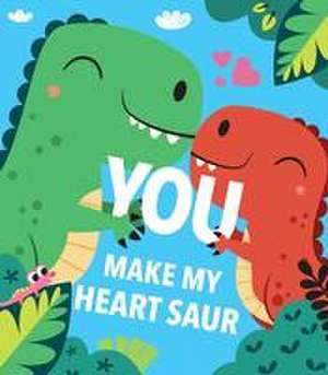 You Make My Heart Saur de Maggie Fischer