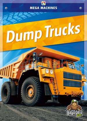 Dump Trucks de Mari C. Schuh