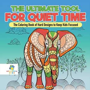 The Ultimate Tool for Quiet Time | The Coloring Book of Hard Designs to Keep Kids Focused de Educando Kids