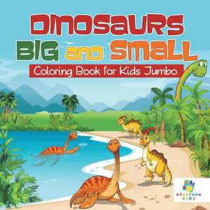 Dinosaurs Big and Small | Coloring Book for Kids Jumbo de Educando Kids