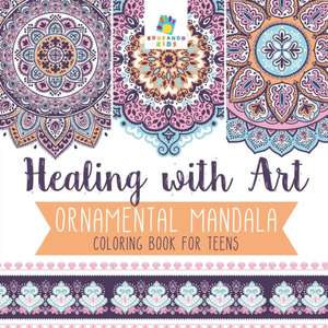 Healing with Art | Ornamental Mandala | Coloring Book for Teens de Educando Kids