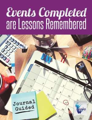 Events Completed are Lessons Remembered | Journal Guided de Planners & Notebooks Inspira Journals