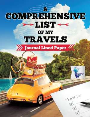 A Comprehensive List of My Travels | Journal Lined Paper de Planners & Notebooks Inspira Journals