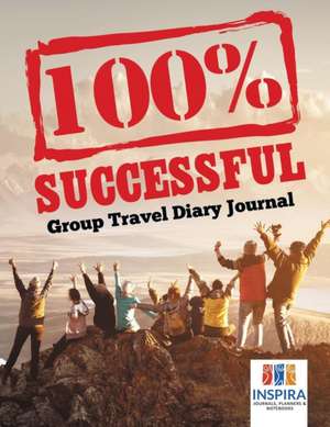 100% Successful | Group Travel Diary Journal de Planners & Notebooks Inspira Journals