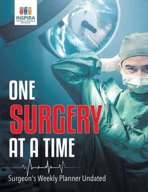 One Surgery at A Time | Surgeon's Weekly Planner Undated de Planners & Notebooks Inspira Journals