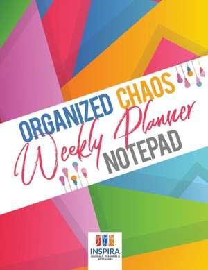 Organized Chaos Weekly Planner Notepad de Planners & Notebooks Inspira Journals