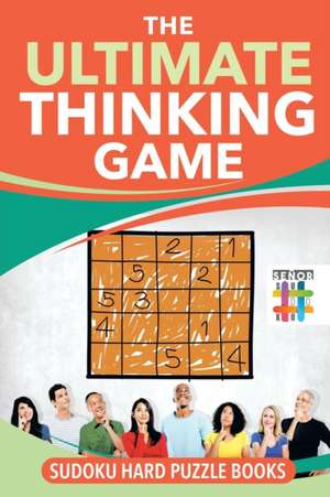 The Ultimate Thinking Game | Sudoku Hard Puzzle Books de Senor Sudoku