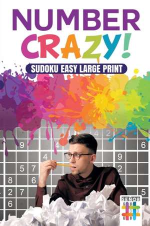 Number Crazy! | Sudoku Easy Large Print de Senor Sudoku