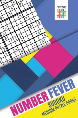 Number Fever | Sudoku Medium Puzzle Books de Senor Sudoku