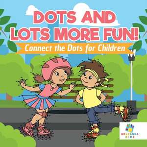 Dots and Lots More Fun! | Connect the Dots for Children de Educando Kids