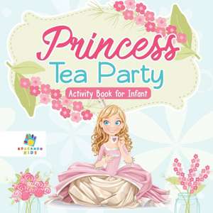 Princess Tea Party Activity Book for Infant de Educando Kids