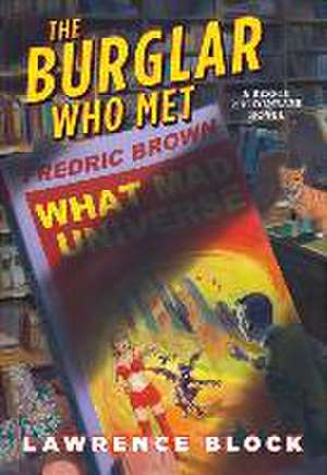 The Burglar Who Met Fredric Brown de Lawrence Block