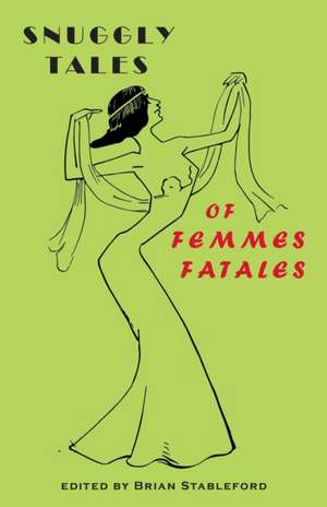 Snuggly Tales of Femmes Fatales de Théophile Gautier