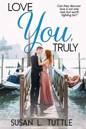 Love You Truly de Susan L. Tuttle