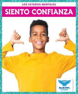 Siento Confianza (I Feel Confident) de Stephanie Finne