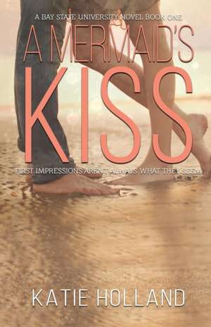 A Mermaid's Kiss de Katie Holland