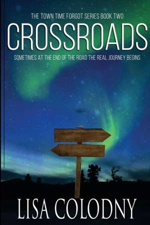 Crossroads de Lisa Colodny