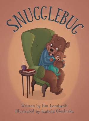 Snugglebug de Jim Lombardi