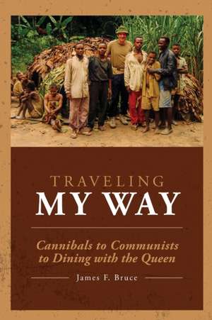 Traveling My Way de James F. Bruce