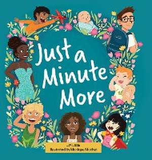 Just a Minute More de J. P. Little