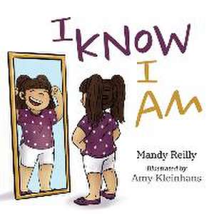 I Know I Am de Mandy Reilly