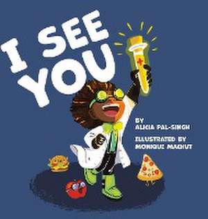 I See You de Alicia Pal-Singh