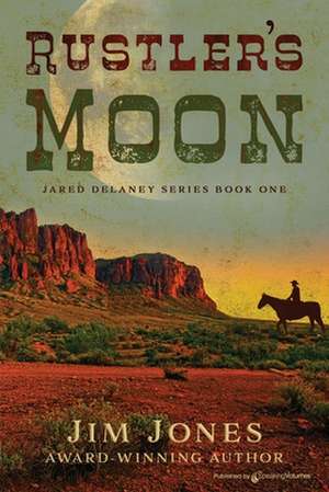 Rustler's Moon de Jim Jones