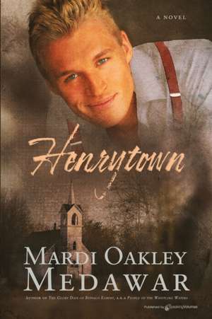 Henrytown de Mardi Oakley Medawar