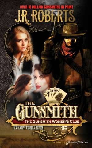 The Gunsmiths Women's Club de J. R. Roberts