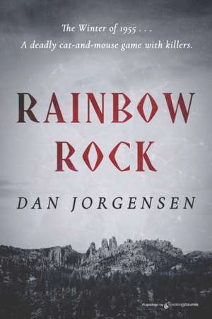 Rainbow Rock de Dan Jorgensen