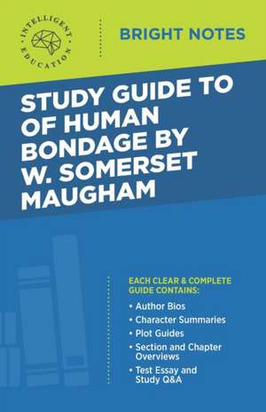 Study Guide to Of Human Bondage by W Somerset Maugham