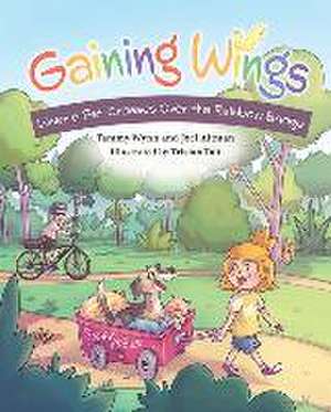 Gaining Wings: When a Pet Crosses Over the Rainbow Bridge de Tammy Wynn