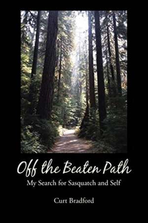 Off the Beaten Path de Curt Bradford