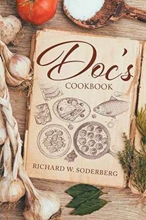 Doc's Cookbook de Richard W. Soderberg