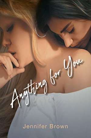 Anything for You de Jennifer Brown