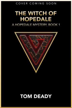 The Witch of Hopedale de Tom Deady